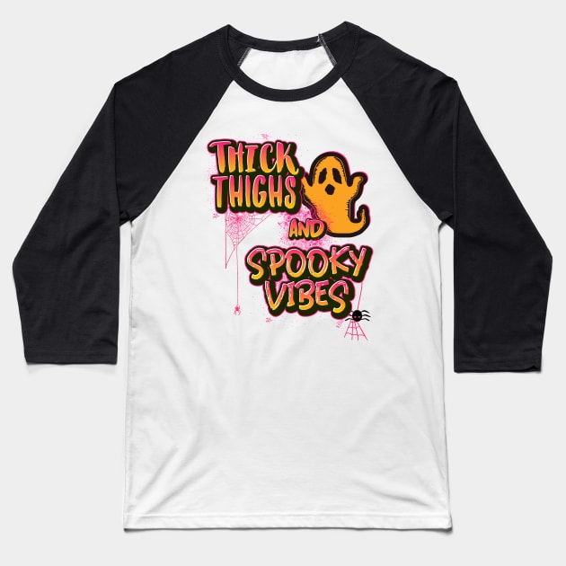 Thick Thighs and Spooky Vibes - Best Cheeky Design Baseball T-Shirt by Ken Adams Store